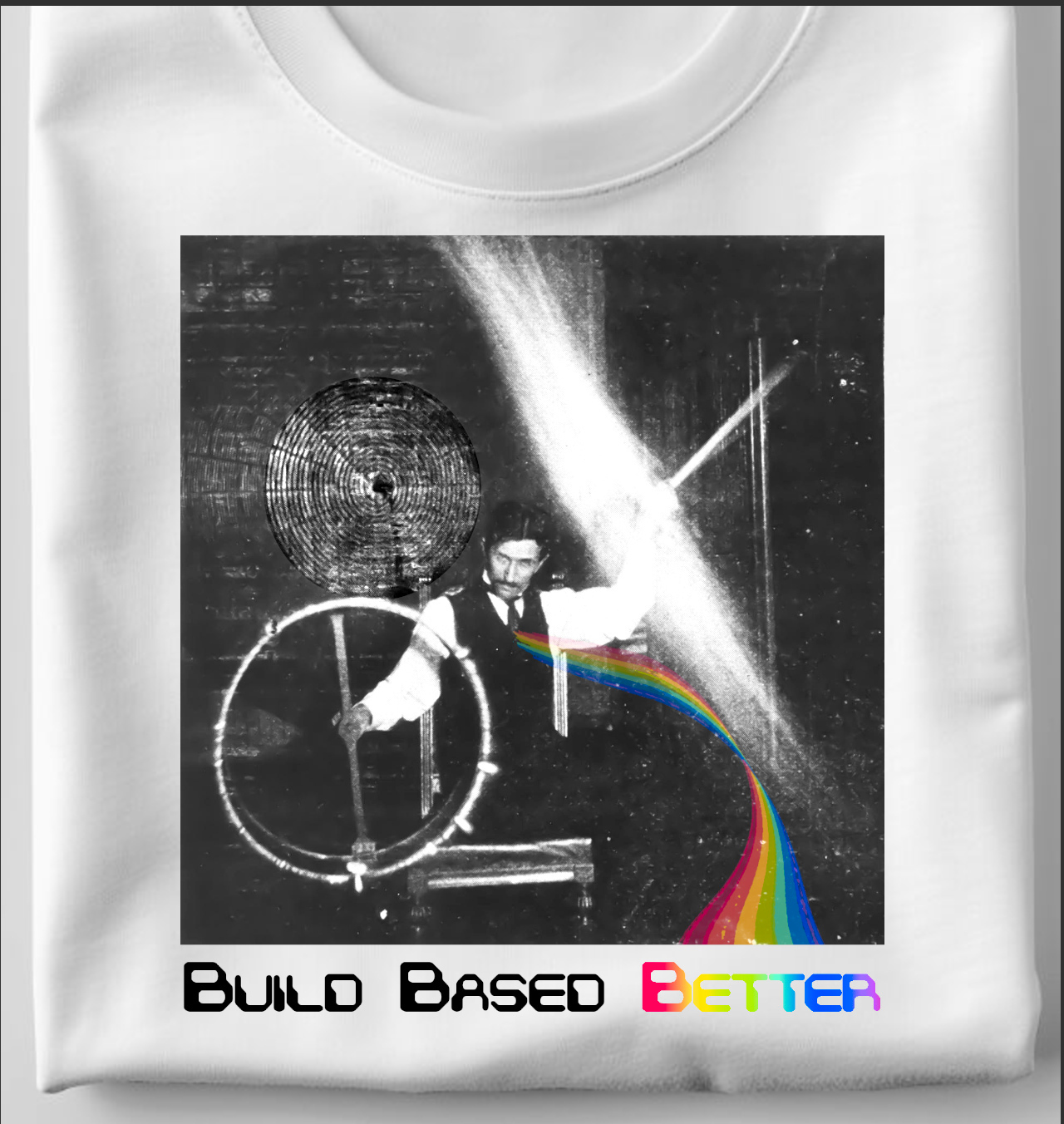 build_based_better_tshirt